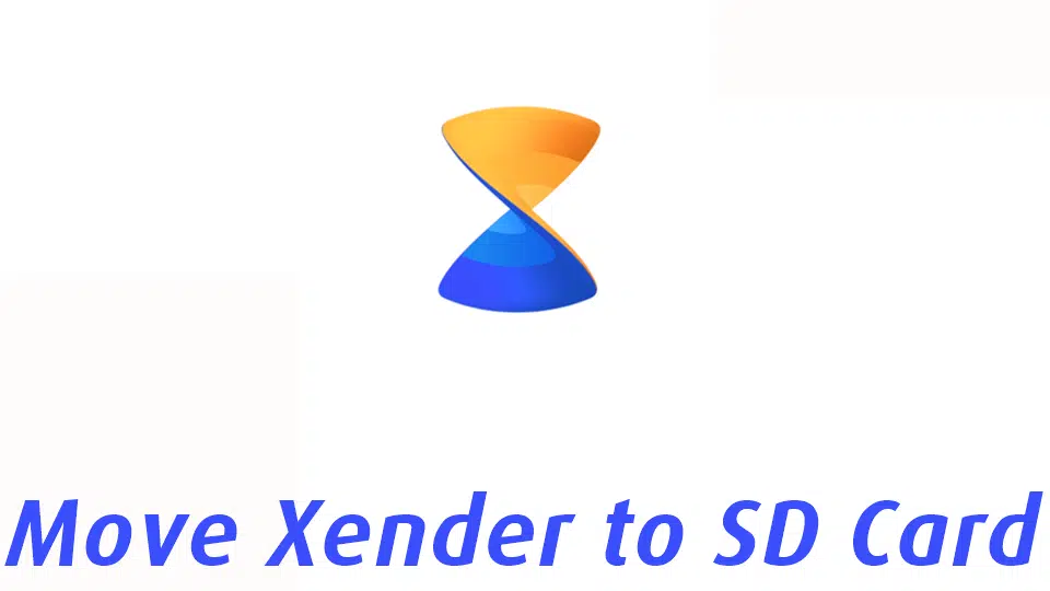 How to move Xender to SD Card? – Xender