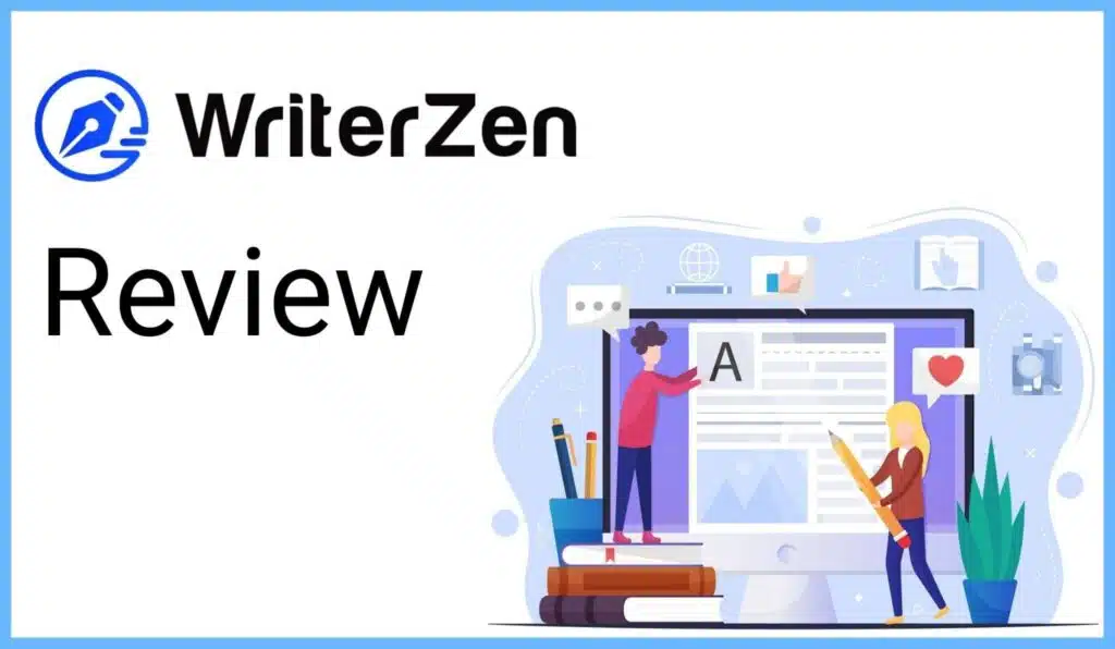 A Comprehensive Review of WriterZen: The Future of AI-Driven Content Creation